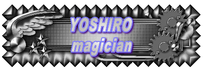 YOSHIRO
magician